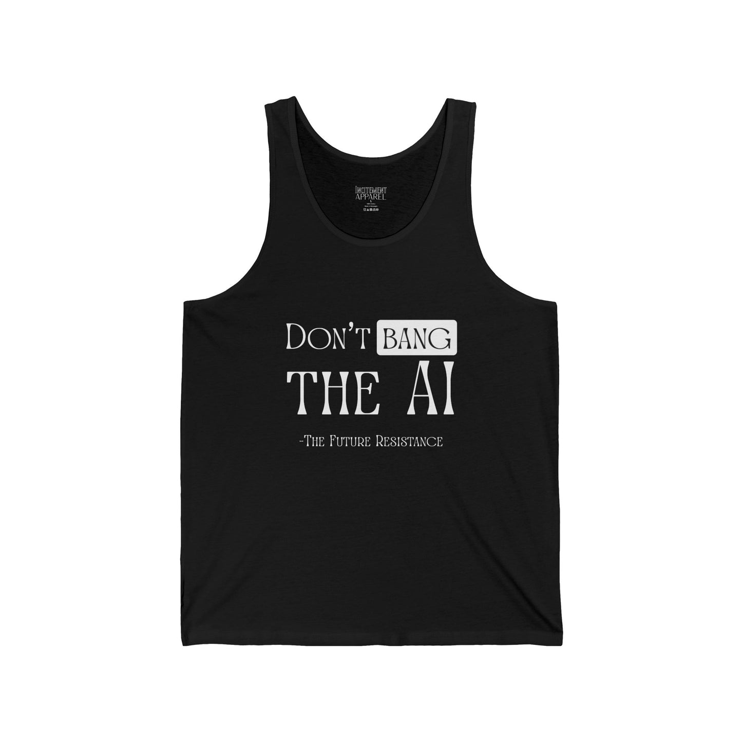 Don't Bang The AI Tank