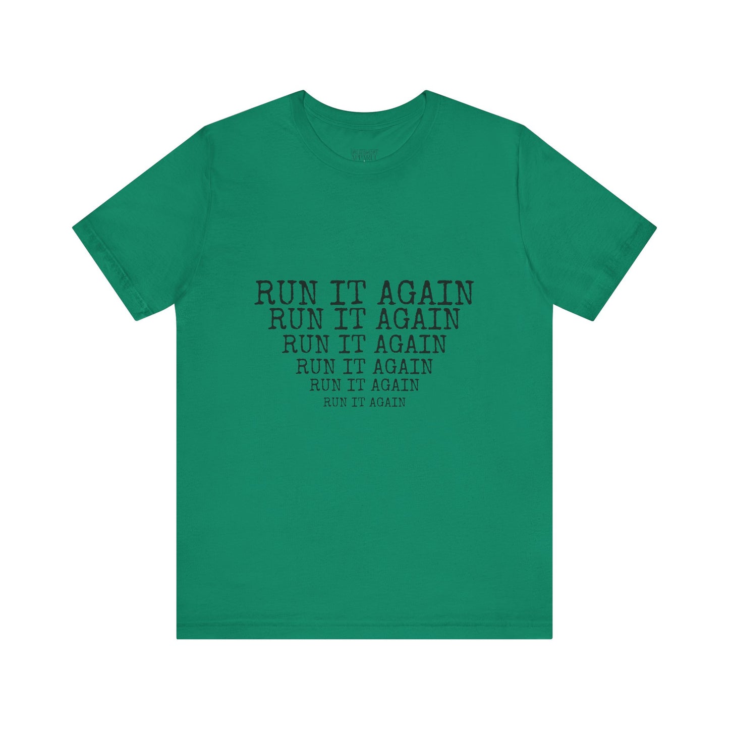 Run it Again Tee