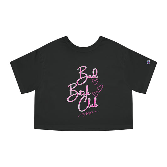 Bad B*tch Club Crop Top