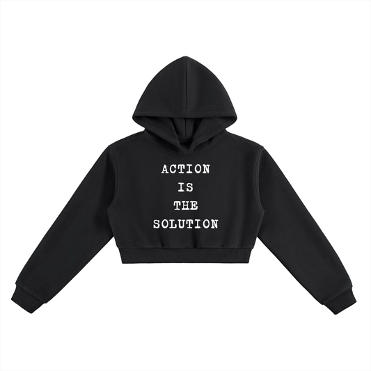 Action  is the Solution Cropped Hoodie