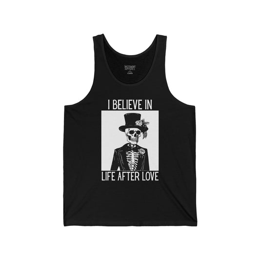 I Believe in Life After Love Tank